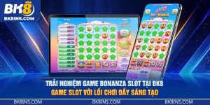 Bonanza Slot BK8