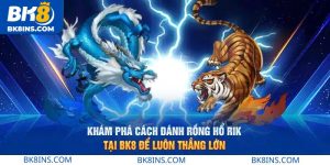 Rồng Hổ rik