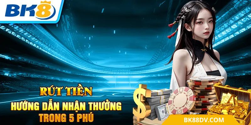 Thời gian xử lý và hạn mức rút tiền tại BK8
